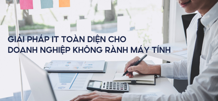 Lựa chọn đối tác dịch vụ IT Helpdesk chuyên nghiệp