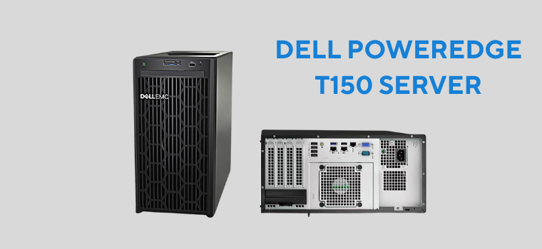 DELL POWEREDGE T150 DESKTOP SERVER HEADER